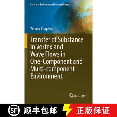 【3-4周达】Transfer of Substance in Vortex and Wave Flows in One-Component and Multi-Component Enviro... [9783031318580]