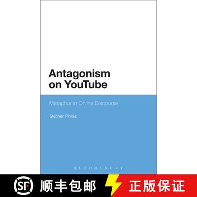 【3-4周达】Antagonism on YouTube: Metaphor in Online Discourse [9781472566676]
