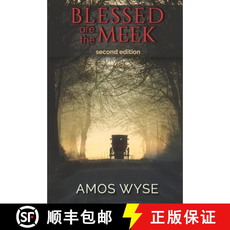 【3-4周达】Blessed Are the Meek: A Novel of Amish Science Fiction [9781951970758]