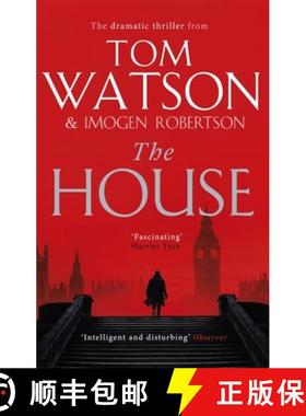 【3-4周达】The House : The most utterly gripping, must-read political thriller of the twenty-first ce... [9780751578805]