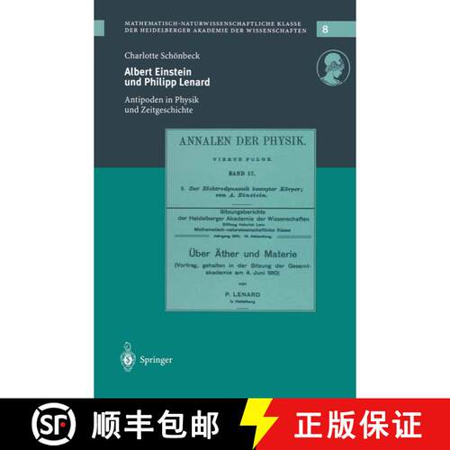 【3-4周达】Albert Einstein und Philipp Lenard: Antipoden im Spannungsfeld von Physik und Zeitgeschichte [9783540674955]