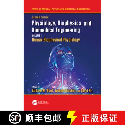 【3-4周达】精装 Physiology, Biophysics, and Biomedical Engineering, Volume I: Human Biophysical Physi... [9780367567675]