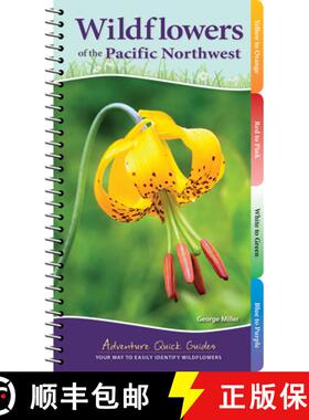 【3-4周达】Wildflowers of the Pacific Northwest : Your Way to Easily Identify Wildflowers [9781591938279]