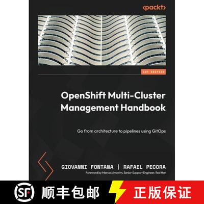 预订 OpenShift Multi-Cluster Management Handbook: Go from architecture to pipelines using GitOps [9781803235288]