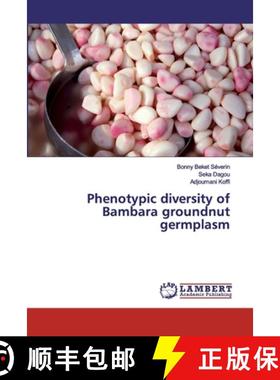 预订 Phenotypic diversity of Bambara groundnut germplasm [9786139445608]