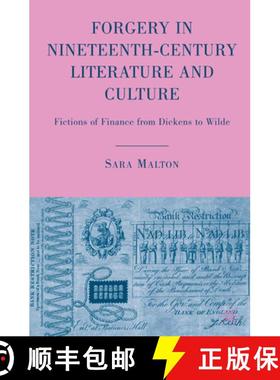 【3-4周达】Forgery in Nineteenth-Century Literature and Culture: Fictions of Finance from Dickens to ... [9781349376964]