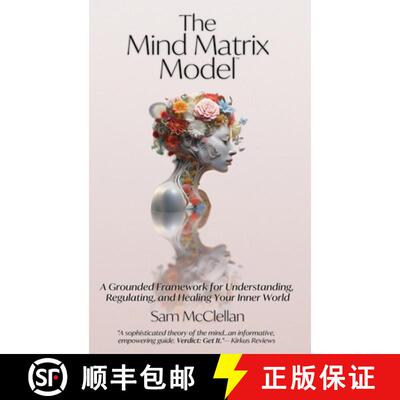 【3-4周达】精装 The Mind Matrix Model: A Grounded Framework for Understanding, Regulating, and Healin... [9798998788413]