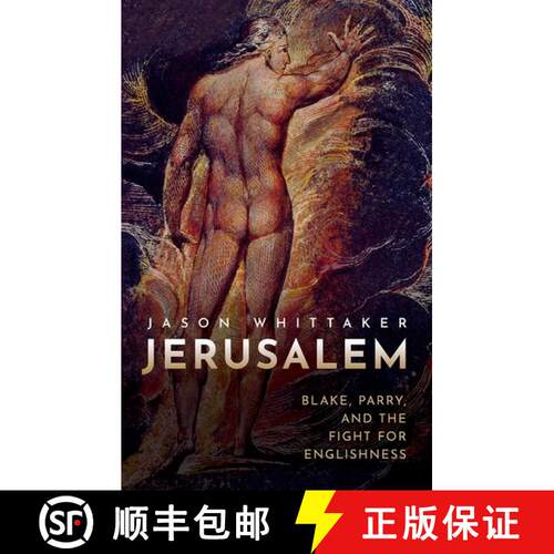 【3-4周达】精装 Jerusalem: Blake, Parry, and the Fight for Englishness [9780192845870]