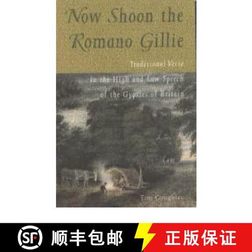 【3-4周达】精装 Now Shoon the Romano Gillie: Traditional Verse in the High and Low Speech of the Gyps... [9780708314982]