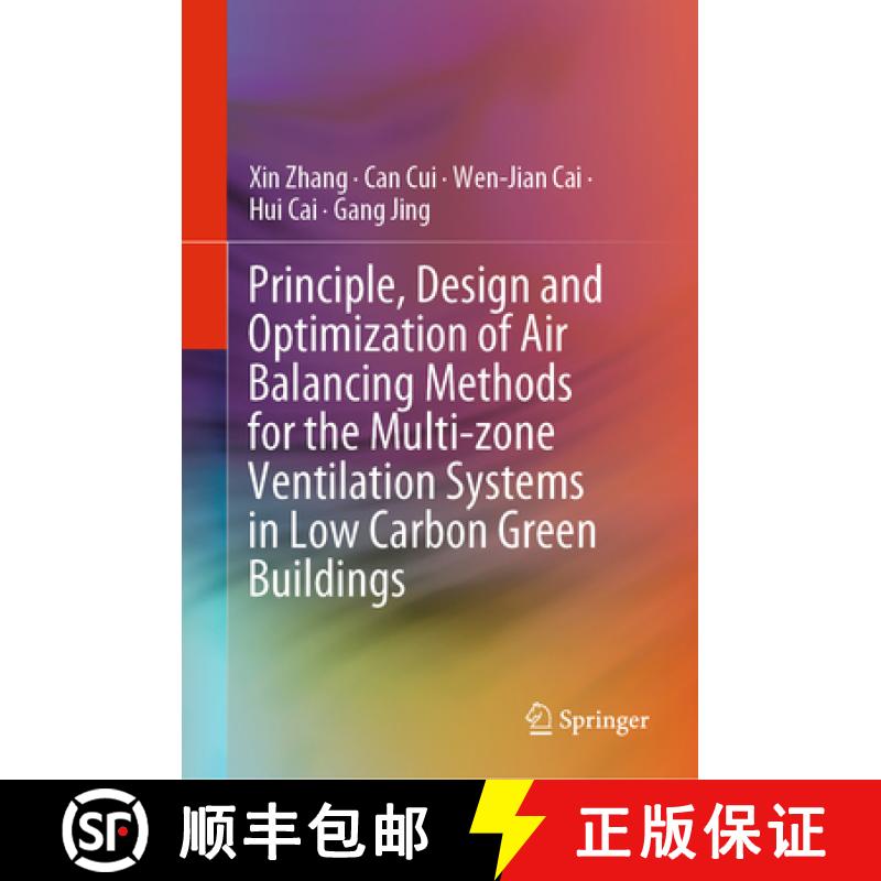 【3-4周达】Principle, Design and Optimization of Air Balancing Methods for the Multi-Zone Ventilation... [9789811970900]