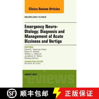 【3-4周达】Emergency Neuro-Otology: Diagnosis and Management of Acute Dizziness and Vertigo, an Issue... [9780323393461]