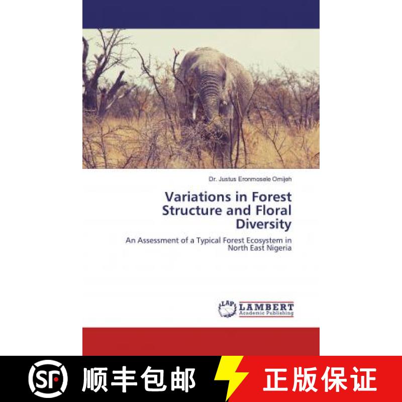 预订 Variations in Forest Structure and Floral Diversity [9786200459855]