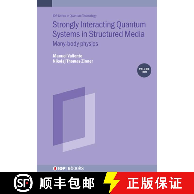 【3-4周达】Strongly Interacting Quantum Systems, Volume 2: Many-body physics [9780750330923]