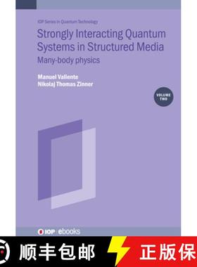 【3-4周达】Strongly Interacting Quantum Systems, Volume 2: Many-body physics [9780750330923]