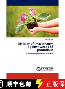 预订 Efficacy of imazethapyr against weeds of groundnut [9783659225192]