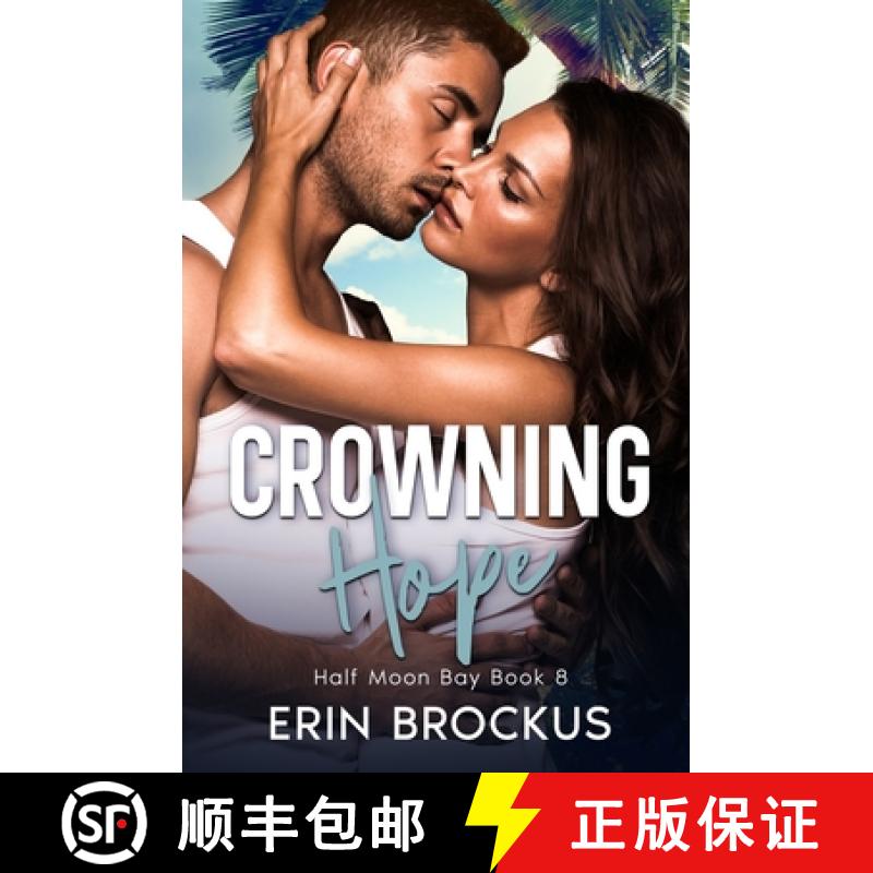 【2-3周达】Crowning Hope: Half Moon Bay Book 8 [9781957003252]