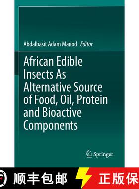 【3-4周达】African Edible Insects As Alternative Source of Food, Oil, Protein and Bioactive Components [9783030329549]