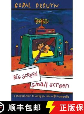 【3-4周达】Big Screen, Small Screen: A practical guide to writing for flim and television in Australia [9780367717575]