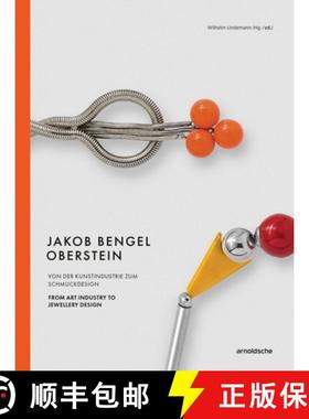 【3-4周达】Jakob Bengel, Oberstein : From Art Industry to Jewellery Design [9783897906952]