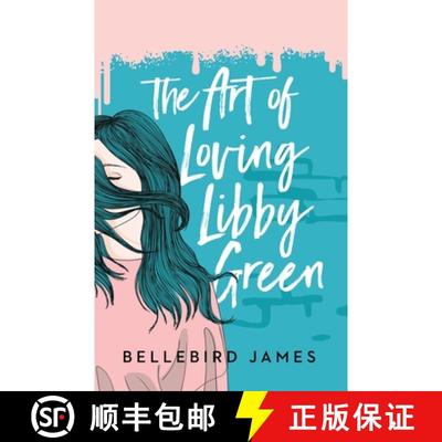 【3-4周达】The Art of Loving Libby Green [9780473543730]