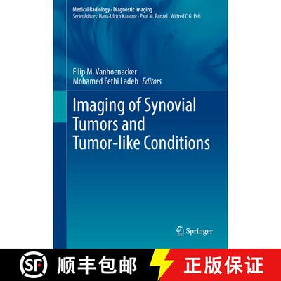 【3-4周达】Imaging of Synovial Tumors and Tumor-like Conditions [9783031336348]