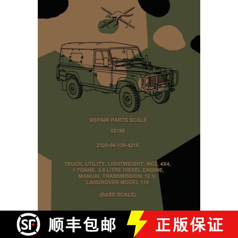 【3-4周达】Repair Parts Scale, Truck, Utility, Lightweight, MC2, 4x4, Land Rover Model 110 (Base Scale) [9781925907223]
