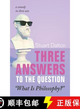 【3-4周达】Three Answers to the Question What Is Philosophy?: A Comedy in Three Acts [9781666775853]