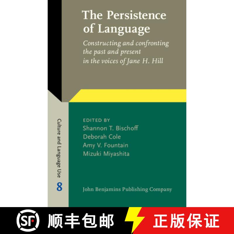 【2-3周达】Persistence of Language: Constructing and confronting the past and present in the voices o... [9789027202918]