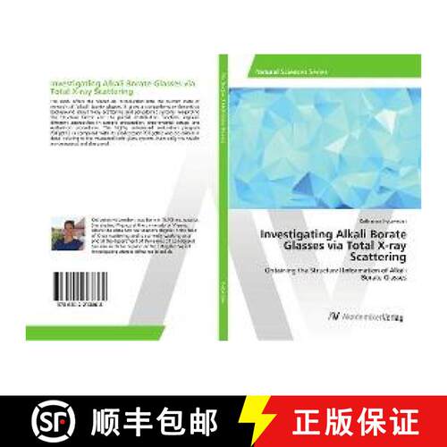 预订 Investigating Alkali Borate Glasses via Total X-ray Scattering [9786202213868]