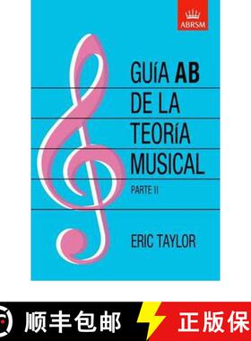 【3-4周达】Guía AB de la teoría musical Parte 2: Spanish edition [9781860963568]