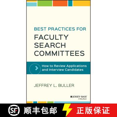 【3-4周达】精装 Best Practices For Faculty Search Committees: How To Review Applications And Intervie... [9781119349969]