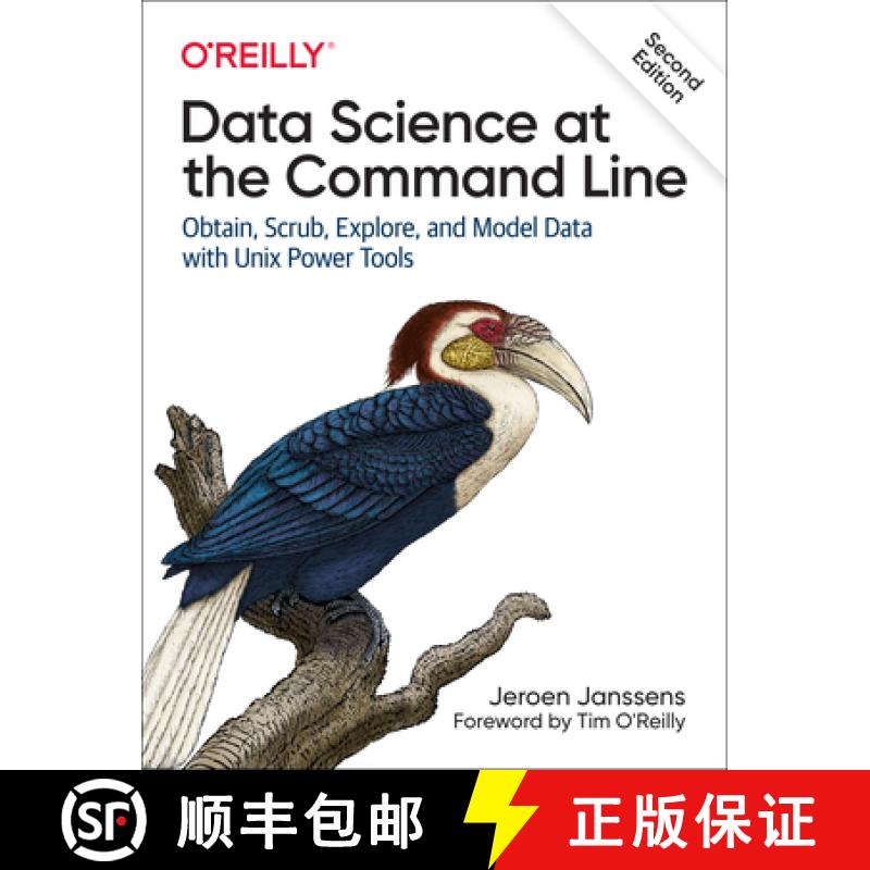 【2-3周达】Data Science at the Command Line: Obtain, Scrub, Explore, and Model Data with UNIX Power T... [9781492087915]