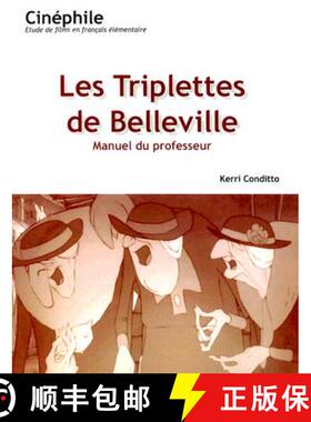 【3-4周达】Cinephile: Les Triplettes de Belleville, Manuel du professeur: Un film de Sylvain Chomet -... [9781585102075]
