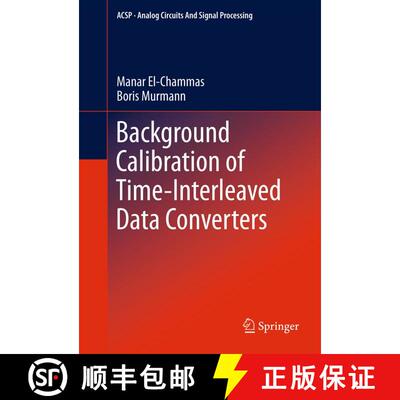 【3-4周达】Background Calibration of Time-Interleaved Data Converters [9781489994622]