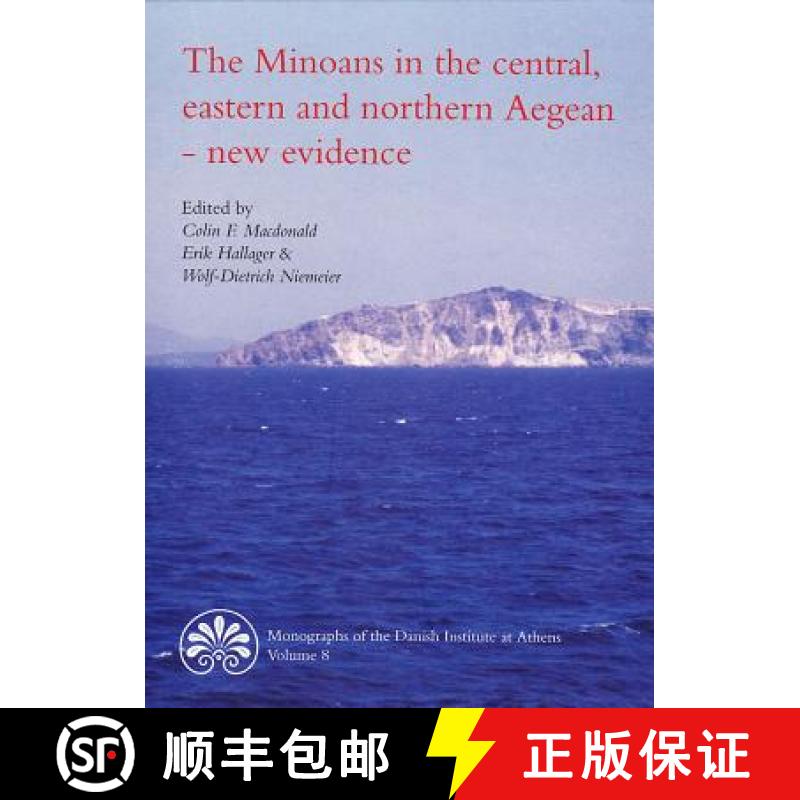【3-4周达】Minoans in the Central, Eastern & Northern Aegean -- New Evidence: Acts of a Minoan Semina... [9788779342927]