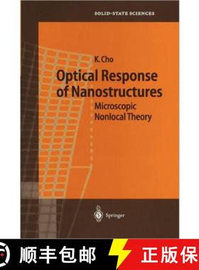 【3-4周达】Optical Response of Nanostructures : Microscopic Nonlocal Theory [9783642055782]