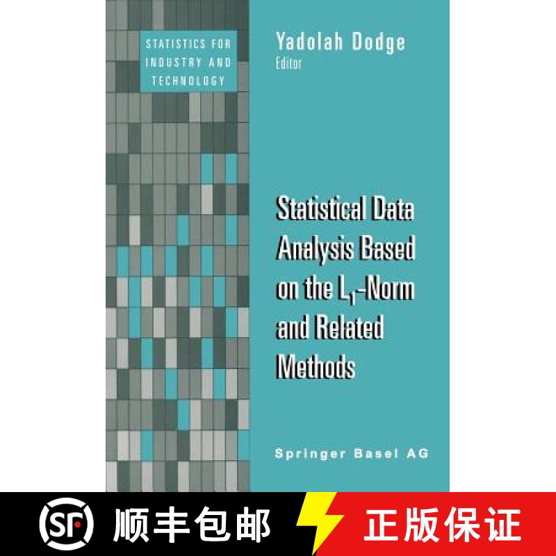 【3-4周达】Statistical Data Analysis Based on the L1-Norm and Related Methods [9783034894722]