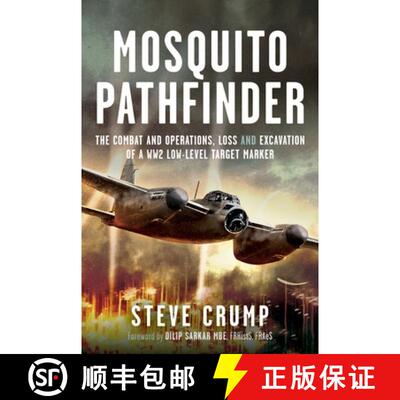 【3-4周达】精装 Mosquito Pathfinder: The Combat and Operations, Loss and Excavation of a Ww2 Low-Leve... [9781036134334]