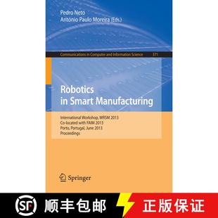 【3-4周达】Robotics in Smart Manufacturing : International Workshop, WRSM 2013, Co-located with FAIM ... [9783642392221]