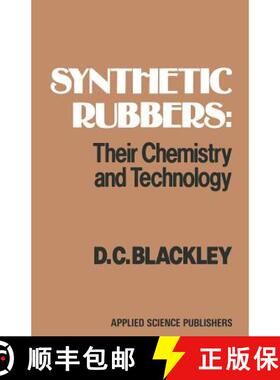 【3-4周达】Synthetic Rubbers: Their Chemistry and Technology : Their chemistry and technology [9789400966215]