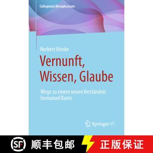 Vernunft 9783658406318 Kants einem 4周达 neuen Glaube Wissen Immanuel Wege Verständnis