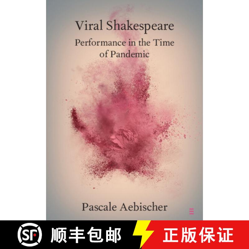 【2-3周达】Viral Shakespeare: Performance in the Time of Pandemic [9781108947961]