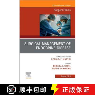 【3-4周达】Surgical Management of Endocrine Disease, an Issue of Surgical Clinics: Volume 99-4 [9780323682503]