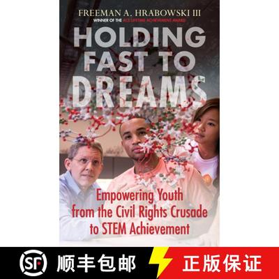 【3-4周达】Holding Fast to Dreams: Empowering Youth from the Civil Rights Crusade to Stem Achievement [9780807052440]