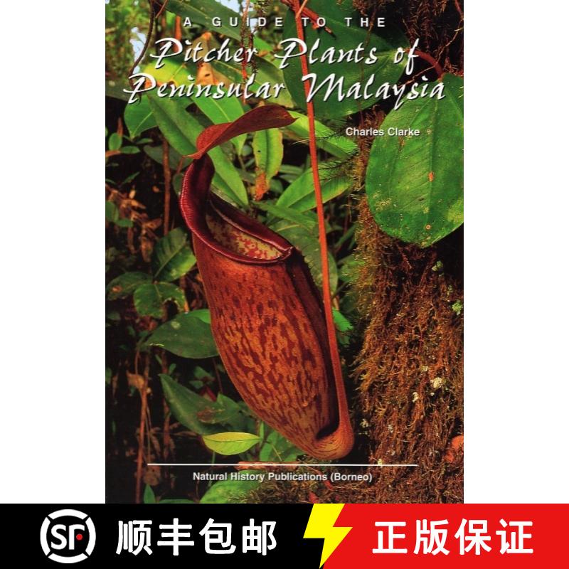 【3-4周达】A Guide to the Pitcher Plants of Peninsular Malaysia [9789838120616]
