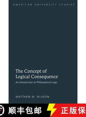 【3-4周达】The Concept of Logical Consequence : An Introduction to Philosophical Logic [9781433106453]