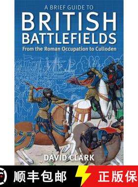 【3-4周达】A Brief Guide to British Battlefields: From the Roman Occupation to Culloden [9781472108135]