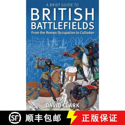 【3-4周达】A Brief Guide to British Battlefields: From the Roman Occupation to Culloden [9781472108135]