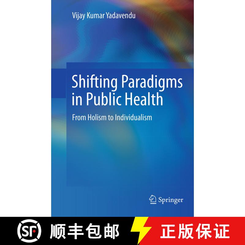 【3-4周达】Shifting Paradigms in Public Health : From Holism to Individualism (Softcover reprint of t... [9788132229292] - 实物图