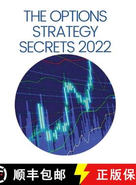 【3-4周达】Options Strategy Secrets 2022: The Comprehensive Guide for Beginners to Learn Options Trad... [9781804341667]
